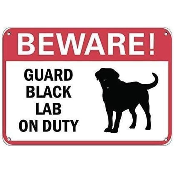 Warning Sign Beware Guard Black Lab On Duty Pet Animal Sign Business Sign 12X8 Inches Aluminum Metal Tin Sign