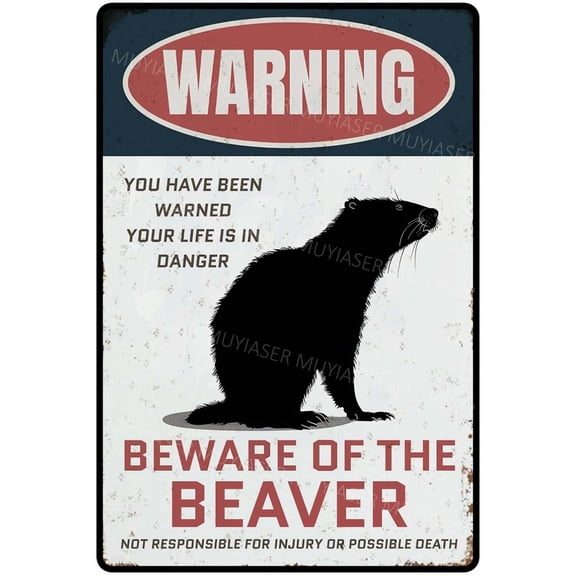 Warning Sign Beware Of The Beaver Aluminum Metal Tin Signs Door Sign Warning Sign For Zoo Fence Gate Yard Home Wall Decor 8x12 Inch