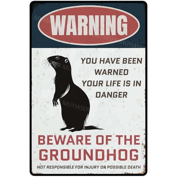 Warning Sign Beware Of The Groundhog Aluminum Metal Tin Signs Door Sign Warning Sign For Zoo Fence Gate Yard Home Wall Decor 8x12 Inch