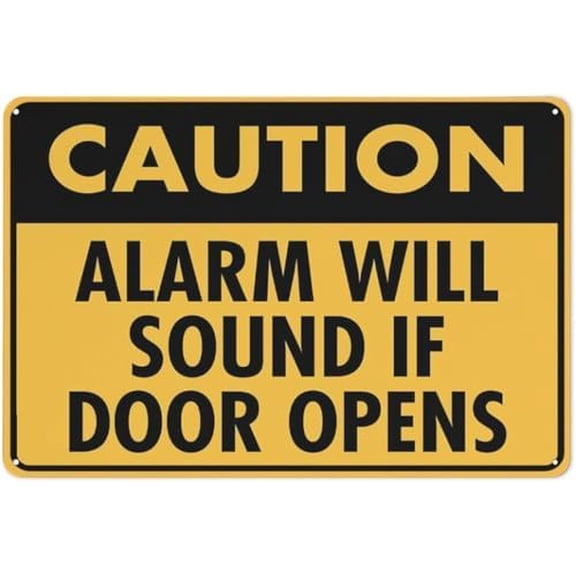 Warning Sign - Caution Alarm Will Sound If Door Opens for House, Premium Aluminum Yard Sign, Sun-Proof, Rust-Free, Suitable for House Secure Doors Like Storage and Utility Rooms, 12X8 Inch