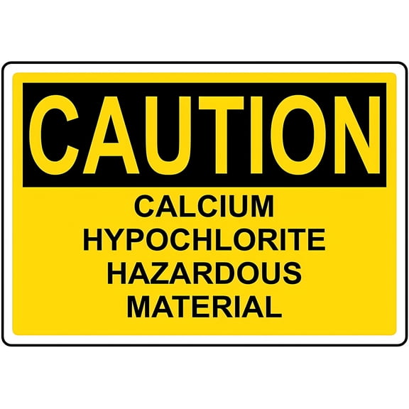 Warning Sign Caution Calcium Hypochlorite Hazardous Material - 8"x12" Metal Tin Alert Sign for Chemical Storage Handling Areas