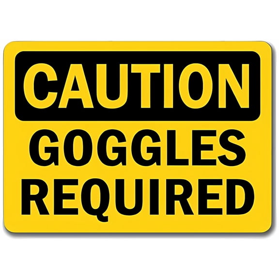 Warning Sign Caution Goggles Required - 8"x12" Aluminum Rust-Proof Security Sign for Labs Construction Sites Industrial Workspaces