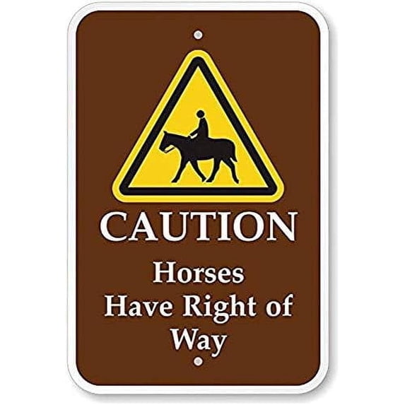 Warning Sign Caution Horses Have Right of Way Sign Business Sign 12X8 Inches Metal Tin Sign