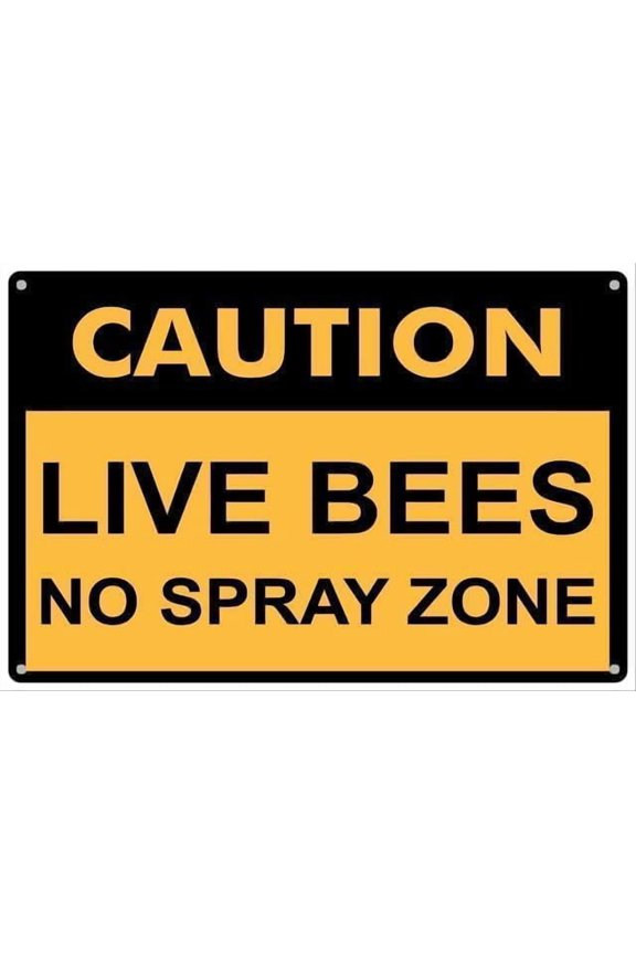 Warning Sign - Caution Live Bees No Spray Zone, for Home Kitchen Wall Decor, Clearly Marks No-Spray Zone Around Live Bees, Durable Aluminum, Ideal for Apiaries and Gardens, 12X8 Inch