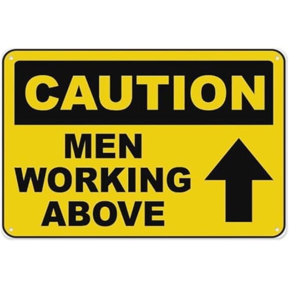 Warning Sign - Caution Men Working Above, Aluminum Tin Warning Sign, for Home, Outdoor, Garden, Alerts to Overhead Work, Durable Aluminum, Essential for Construction and Maintenance Sites, 12X8 Inch