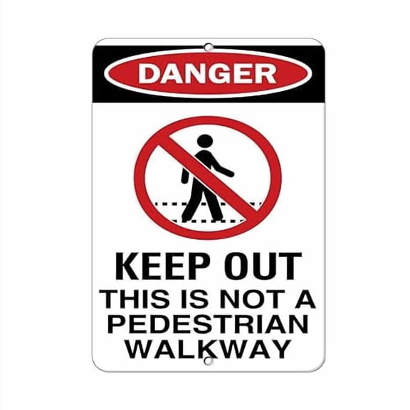 Warning Sign Caution No Access This is Not A Pedestrian Walkway Sign Business Sign 12X8 Inches Aluminum Metal Tin Sign