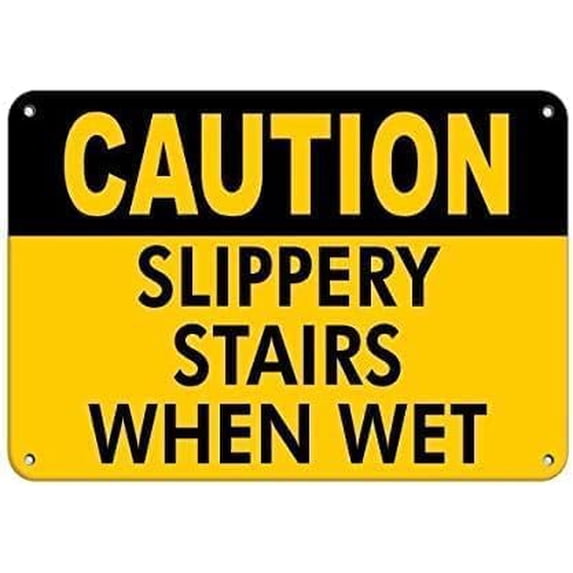 Wet Steps. Sign Warning Sign - Caution Slippery Stairs When Wet, Slippery When Wet Road ...