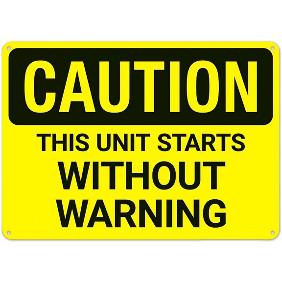 Warning Sign Caution This Unit Starts Without Warning - 8"x12" Metal Safety Alert Sign for Industrial Machinery Automated Equipment