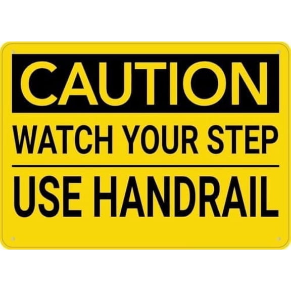 Warning Sign - Caution Watch Your Step Use Handrail, 12X8 Inches Metal Aluminum Sign, Weather-Resistant, Usable Indoor Or Outdoor, Suitable for Stairs in Homes, Businesses, 12X8 Inch