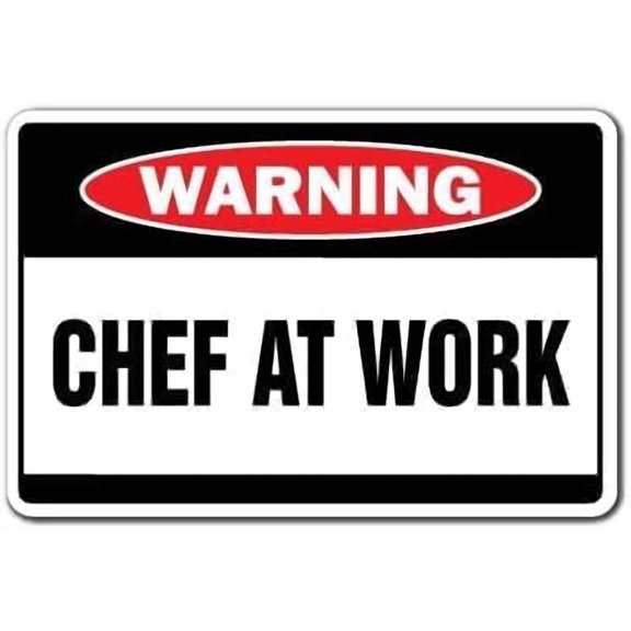 Warning Sign - Chef at Work, Rust-Proof Aluminum for Restaurants, Commercial Kitchens, Cafés, Food Processing Areas, Suitable for Indoor & Outdoor 12x8 inch