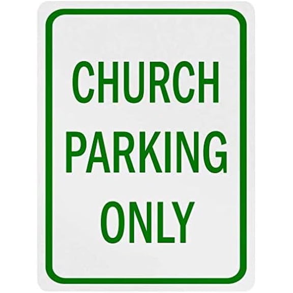 Warning Sign Church Parking Only Green Church Sign Parking Sign Safety Traffic Sign Notice Sign 12X8 Inches Metal Tin Sign