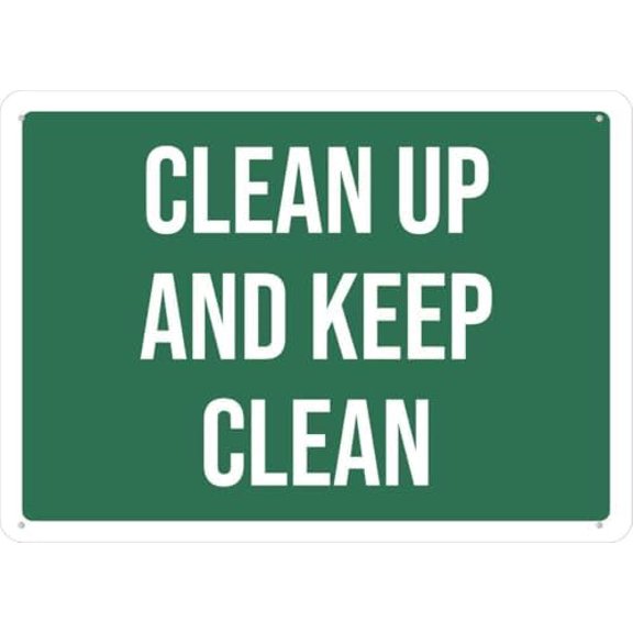 Warning Sign - Clean Up and Keep Clean, Rustproof Aluminum Multicolor Metal Sign, Promotes Cleanliness, for Workplaces, Public Areas, 12X8 Inch