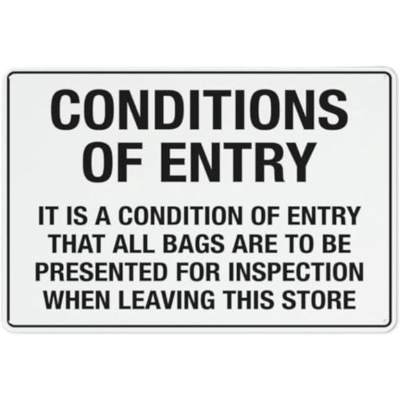 Warning Sign - Conditions of Entry Landscape, Rust Free Aluminum Sign, Protected, Weatherproof, Fade Resistant, 4 Pre-Drilled Holes, Outlines Entry Conditions, 12X8 Inch