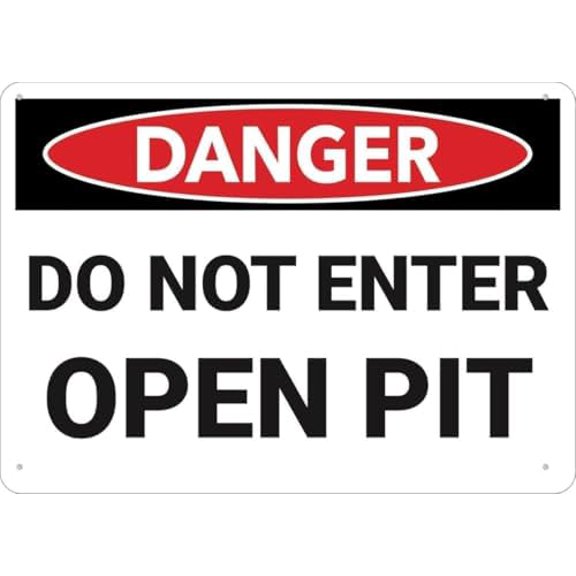 Warning Sign - Danger Do Not Enter Open Pit, Rust Free Aluminum Metal Sign, Indoor Outdoor Use, Durable Metal Warning Sign, for Garage, Warehouse, 12X8 Inch