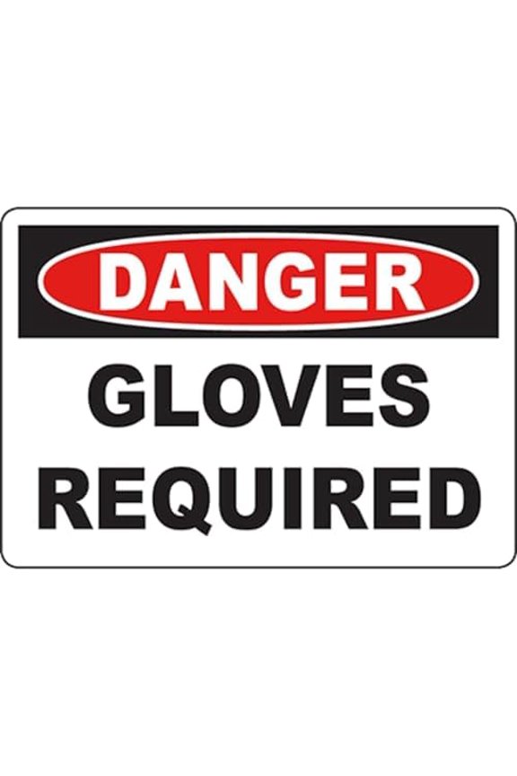 Warning Sign - Danger Gloves Required, Metal Sign, Notice Warning Caution, for Outdoor Indoor Use, 12X8 Inch