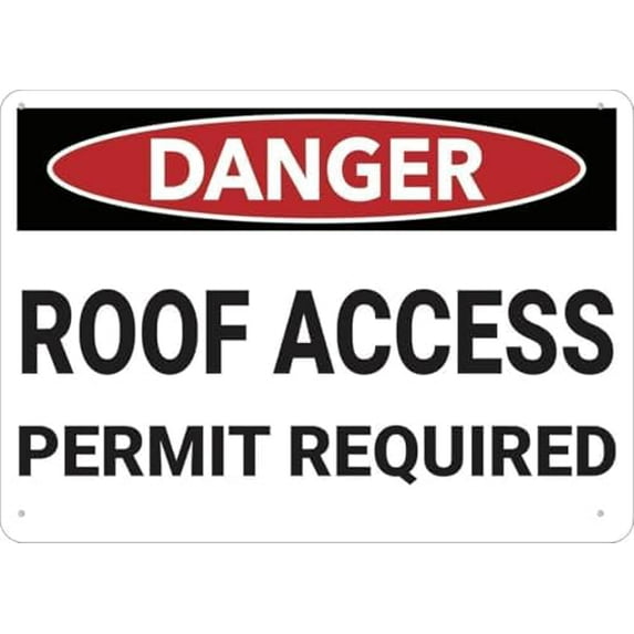 Warning Sign - Danger Roof Access Permit Required, Rust Free Aluminum Sign, 4 Pre-Drilled Holes, Durable, for Business, Construction Sites, 12X8 Inch