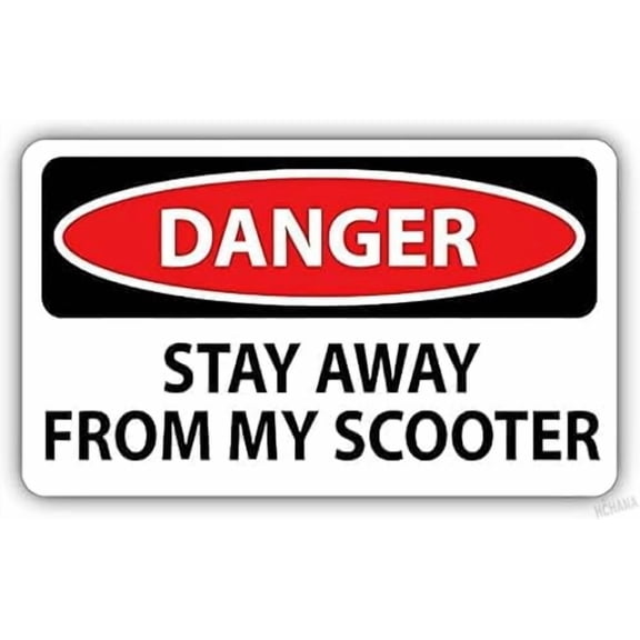 Warning Sign - Danger Stay Away from My Scooter Slogan, Sign Decal Design, for Scooter Storage Areas, Garages, 12X8 Inch For Home Wall Art Decor Metal Tin Sign