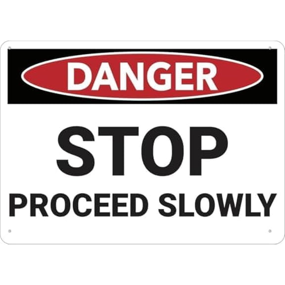 Warning Sign: Danger Stop Proceed Slowly, Rust Free Aluminum Sign for Indoor Outdoor, Durable for Garage Warehouse 12x8 Inch