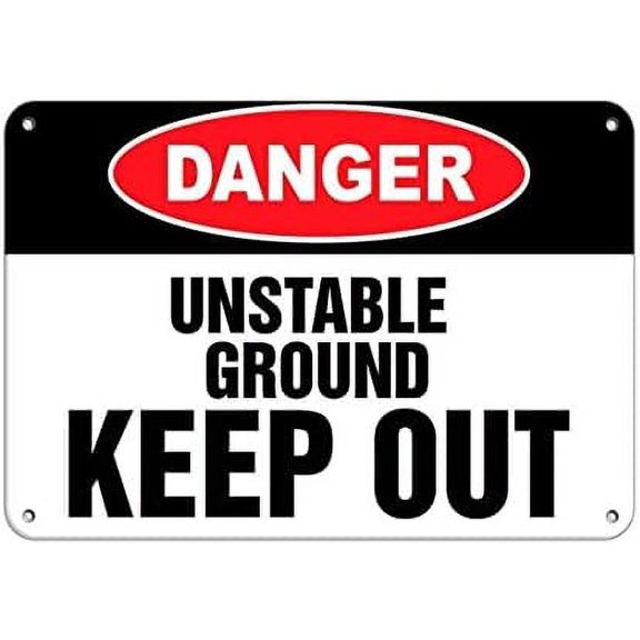 Warning Sign Danger Unstable Ground Keep Out Hazard Sign Keep Out Signs Sign Business Sign 12X8 Inches Aluminum Metal Tin Sign