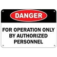 thumbnail image 1 of Warning Sign Danger for Operation Only by Authorized Personnel Sign Business Sign 12X8 Inches Metal Tin Sign, 1 of 4