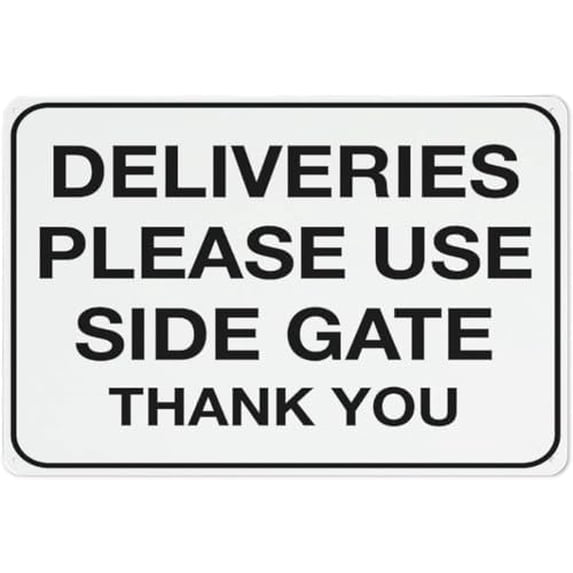 Side Gate Sign Warning Sign: Deliveries Please Use Side Gate Thank You, Grade ...