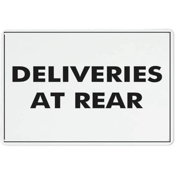 Warning Sign - Deliveries at Rear, Aluminum Sign, Reflective, Waterproof, Weatherproof, Fade Resistant, 4 Pre-Drilled Holes, 12X8 Inch