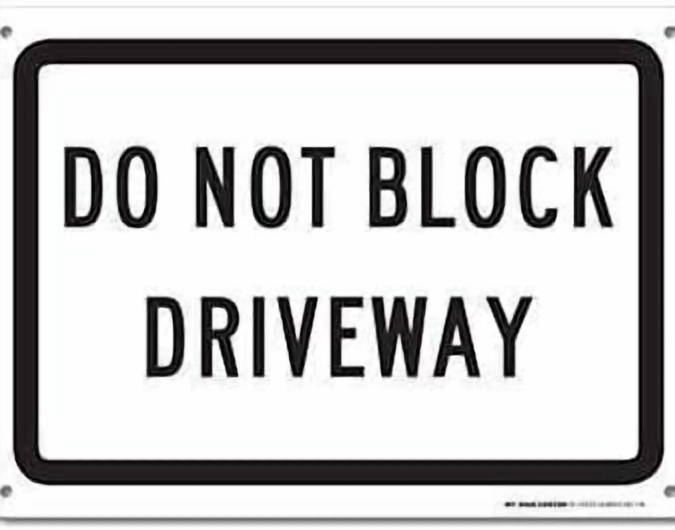 Warning Sign Do Not Block Driveway Sign Business Sign 12X8 Inches ...
