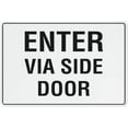 thumbnail image 1 of Warning Sign - Enter Via Side Door, Safe Sign, Signs Outdoor, for Home, Business, Driveway Alert, for Businesses, Homes, 12X8 Inch, 1 of 4