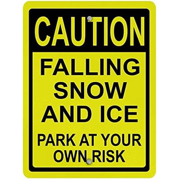 Think Snow Sign Warning Sign Falling Snow and Ice Park at Your Own Risk Sign Business ...
