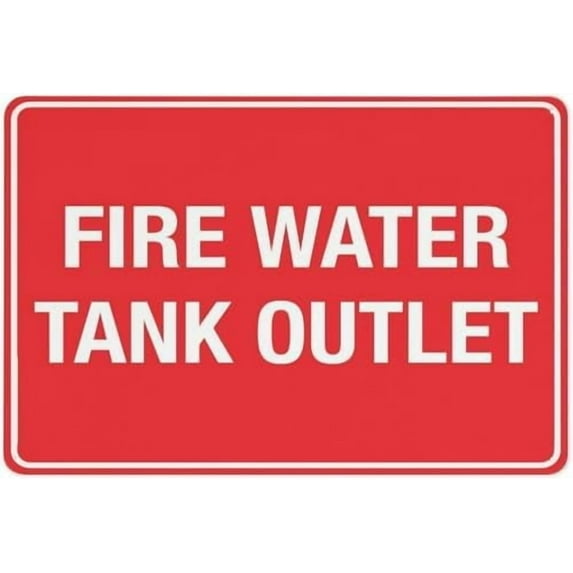 Warning Sign: Fire Water Tank Outlet, Printed Aluminum Sign for Home Business, Suitable for indicating Tank outlets 12x8 Inch