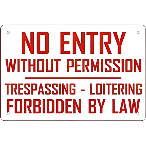 Warning Sign Funny Retro Metal Tin Sign No Entry Without Permission Trespassing-Loitering Forbidden by Law - 8"x12" Wall Decoration