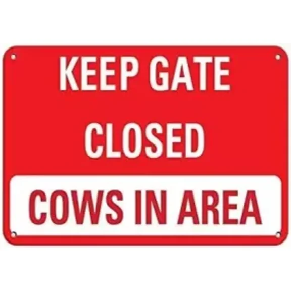 Warning Sign Keep Gate Closed Cows in Area Activity Sign Farm Sign Business Sign 12X8 Inches Aluminum Metal Tin Sign