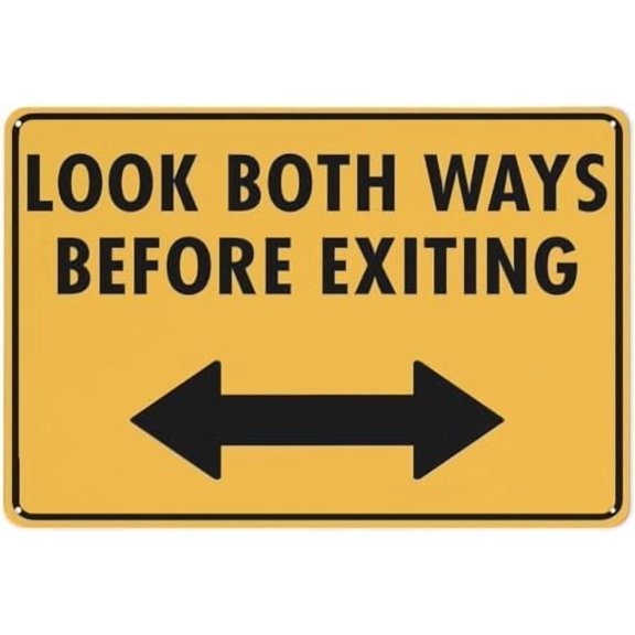 Warning Sign - Look Both Ways Before Exiting, Aluminum Rust-Proof Sign, Weatherproof, for Entryways, 12x8 inch
