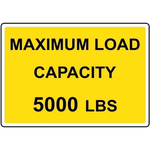 Warning Sign - Maximum Load Capacity 5000 Lbs, Aluminum Rust-Proof Security Sign for Industrial Equipment, Loading Zones, Warehouse Areas, 12x8inch