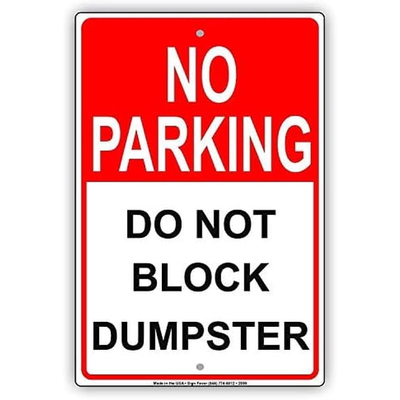 Warning Sign NO Parking Do Not Block Dumpster Sign Business Sign 12X8 ...