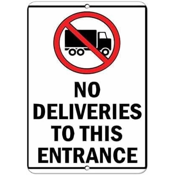 Warning Sign No Deliveries to This Entrance Traffic Sign Business Sign 12X8 Inches Aluminum Metal Tin Sign_1