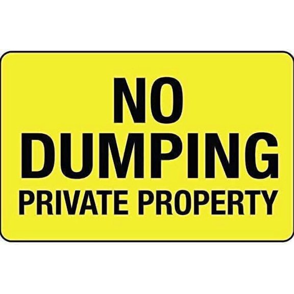 Warning Sign No Dumping Private Property Yellow Background Black Text Sign Business Sign 12X8 Inches Aluminum Metal Tin Sign