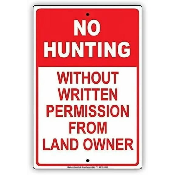 Warning Sign No Hunting Without Written Permission from Land Owner Road Sign Business Sign 8X12 Inches Aluminum Metal Tin Sign