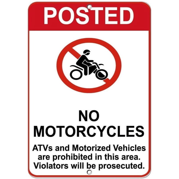 Warning Sign No Motorcycles Atvs and Motorized Vehicles are Prohibited Road Signs Business 8X12 Inches Aluminum Metal Tin Sign