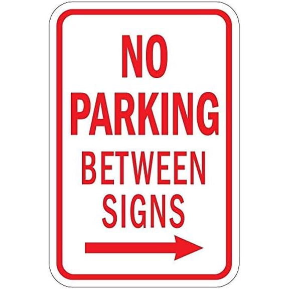 Warning Sign No Parking Between Signs with Right Arrow Sign Business Sign 12X8 Inches Aluminum Metal Tin Sign