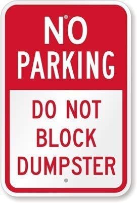 Warning Sign No Parking - Do Not Block Dumpster Sign Business Sign 12X8 ...