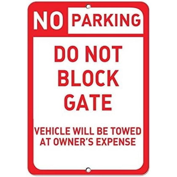 Warning Sign No Parking Do Not Block Gate Vehicle Towed at Owner Expense Sign Business Sign 12X8 Inches Aluminum Metal Tin Sign