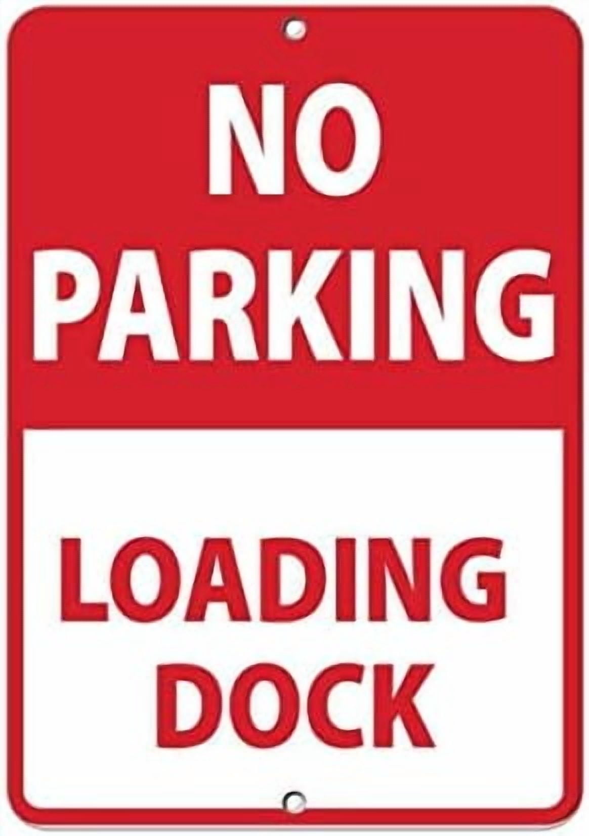 Warning Sign No Parking Loading Dock Activity Sign Loading Zone Sign ...