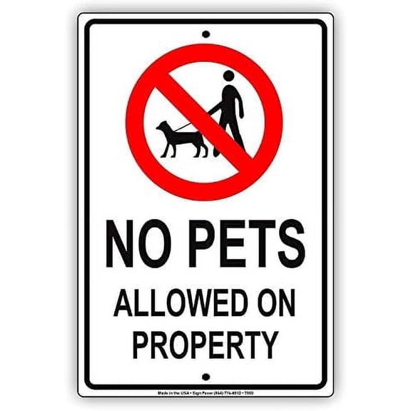 Warning Sign No Pets Allowed On Property Animals Dogs Premises Cats Sign Business Sign 12X8 Inches Aluminum Metal Tin Sign