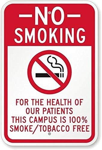 Warning Sign No Smoking: for The Health of Our Patients This Campus is ...