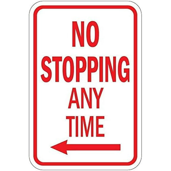 Warning Sign No Stopping Any Time with Left Arrow Sign Business Sign 12X8 Inches Aluminum Metal Tin Sign
