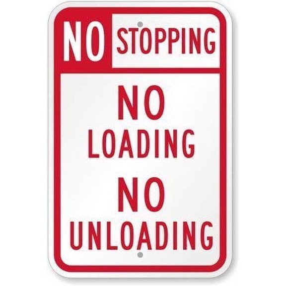 Warning Sign No Stopping - No Loading No Unloading Sign Road Sign Business Metal Sign Size: 8 x 12 inch