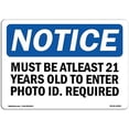 thumbnail image 1 of Notice Must Be at Least 21 Years Old to Enter Metal Sign 12"x8", 1 of 4