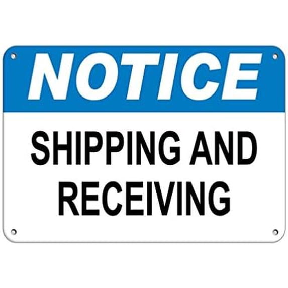 Warning Sign Notice Shipping and Receiving Hazard Sign Notice Signs ...