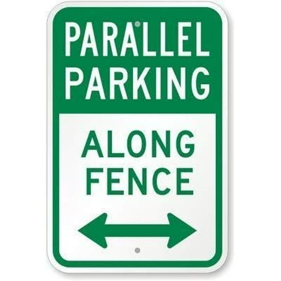 Warning Sign Parallel Parking - Along Fence (with Bidirectional Arrow) Sign Business Sign 12X8 Inches Metal Tin Sign